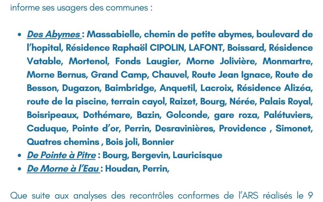 Communiqué du 12 octobre -Levée d’interdiction de consommer l’eau dans les communes des Abymes, de Pointe à Pitre et Morne à l’Eau