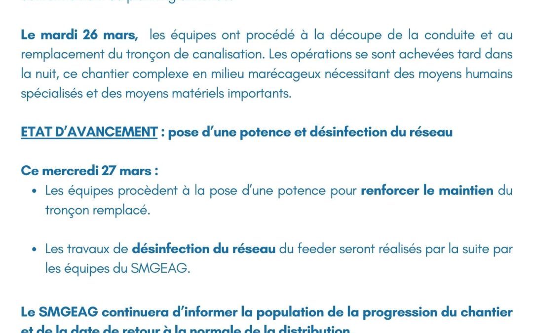 Communiqué : POINT D’ETAPE N° 2 – SECONDE REPARATION DU FEEDER